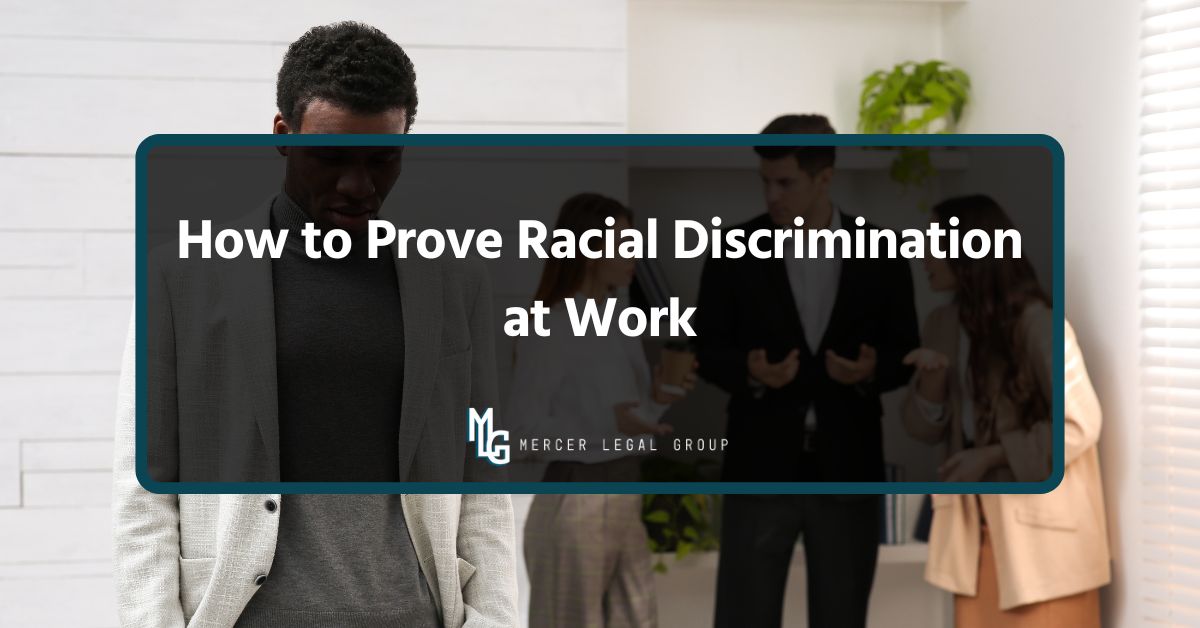 How to Prove Racial Discrimination at Work