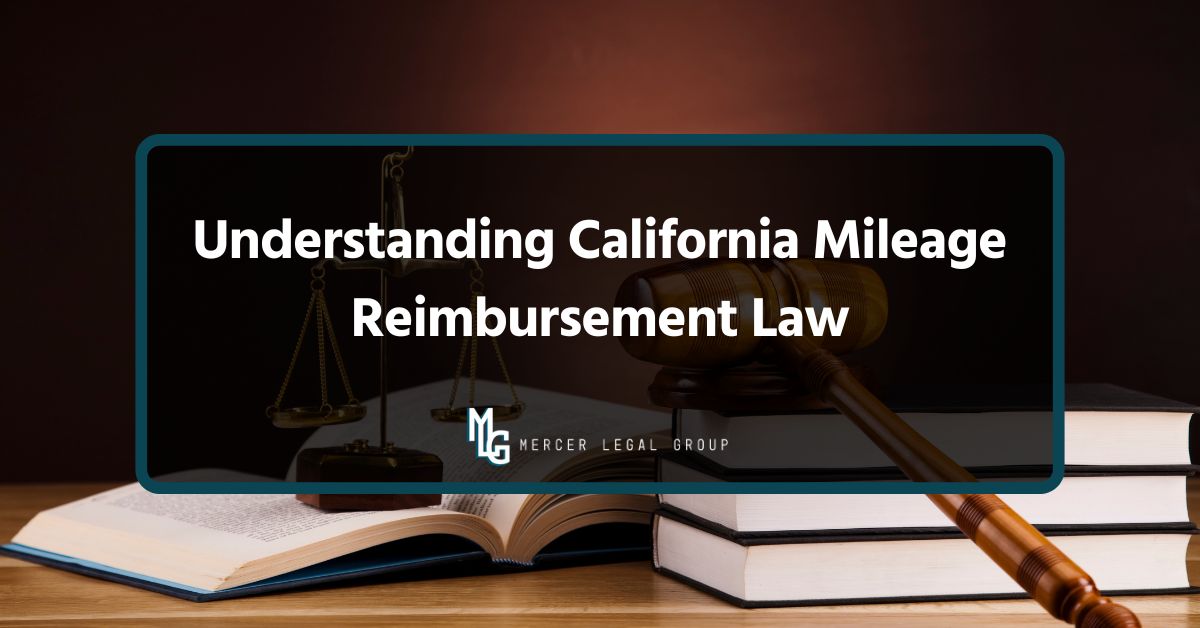 Understanding California Mileage Reimbursement Law