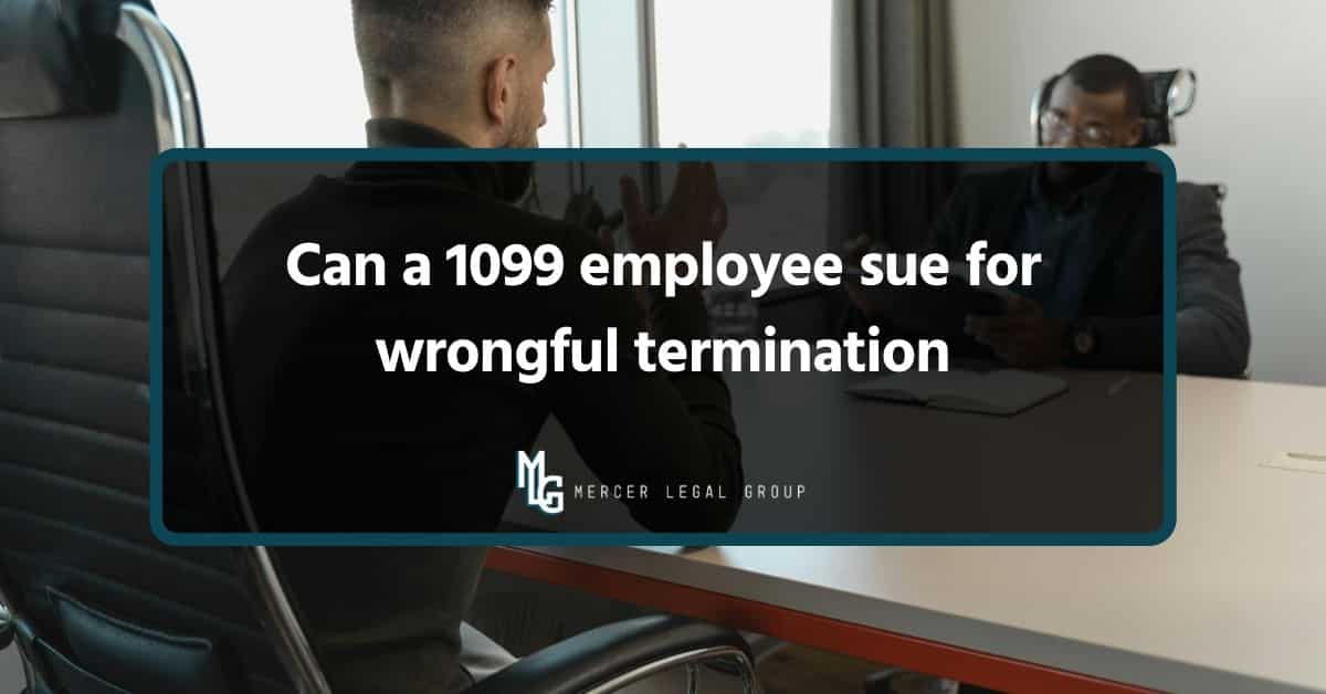 Can A 1099 Employee Sue For Wrongful Termination
