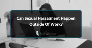 Can Sexual Harassment Happen Outside Of Work?