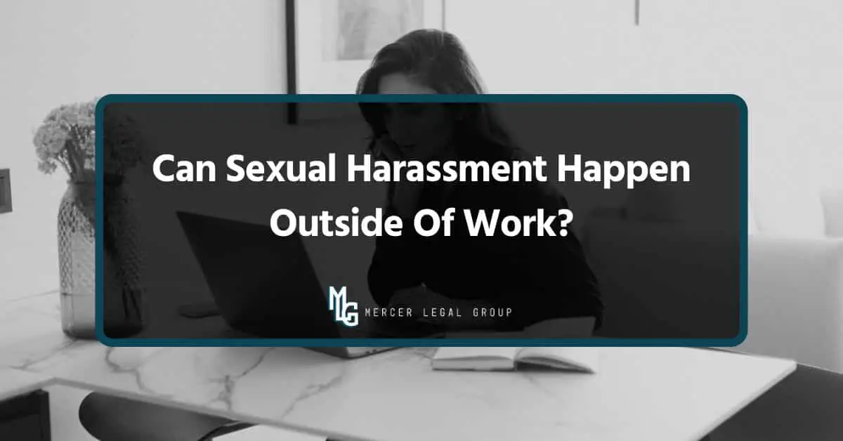 Can Sexual Harassment Happen Outside Of Work?