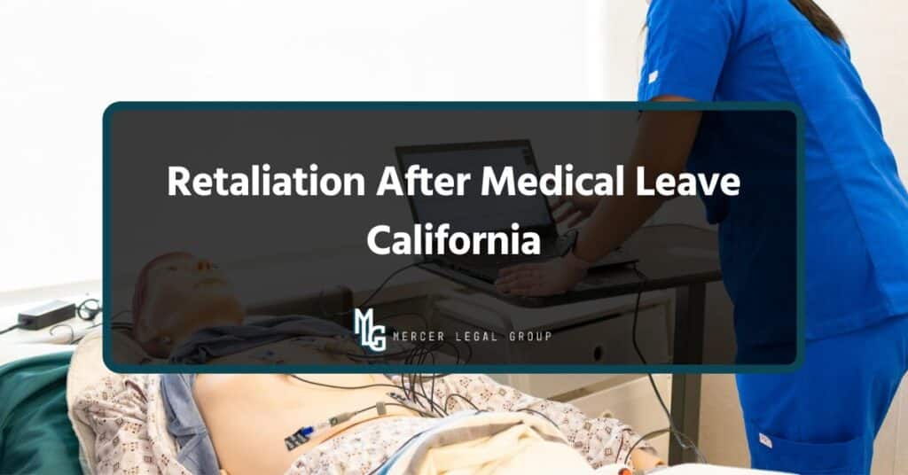 Featured image for Retaliation After Medical Leave California