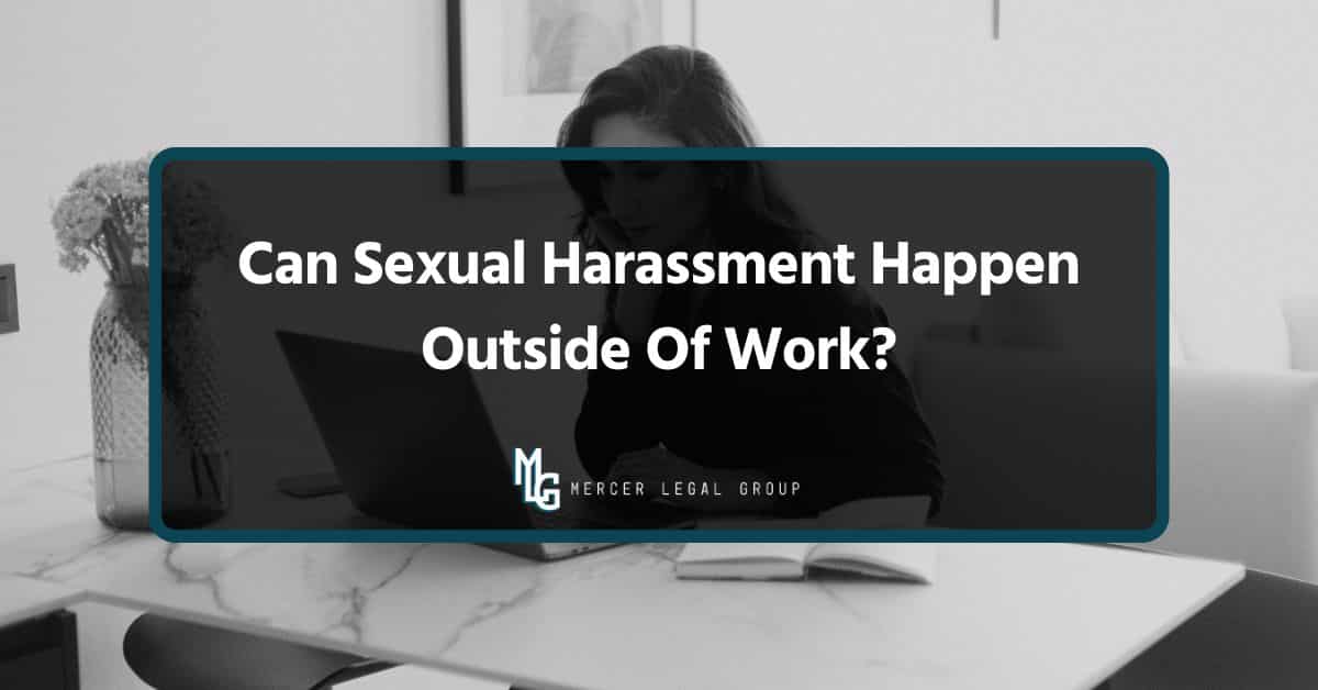 Can Sexual Harassment Happen Outside Of Work?