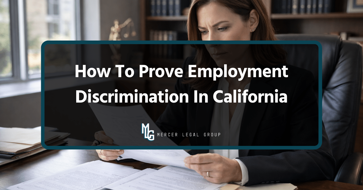 How To Prove Employment Discrimination In California