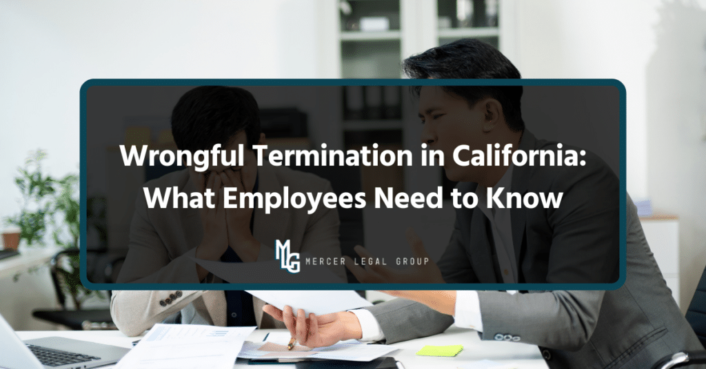Wrongful Termination in California: What Employees Need to Know