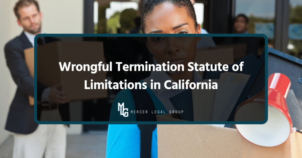 Wrongful Termination Statute of Limitations in California