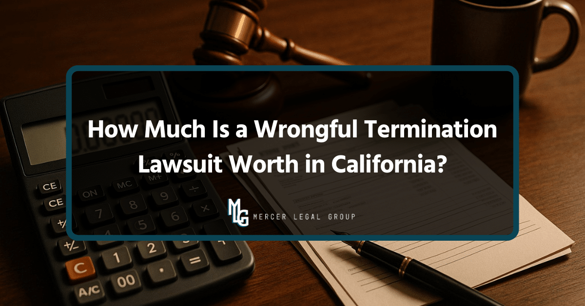 How Much Is a Wrongful Termination Lawsuit Worth in California?