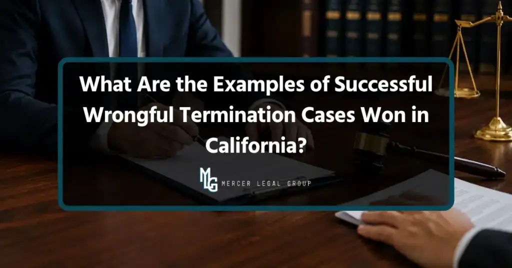 Successful wrongful termination cases won in California