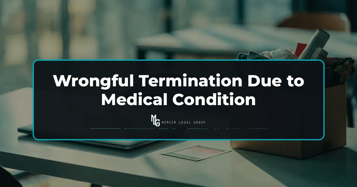 Branded Mercer cover: Wrongful Termination Due to Medical Condition over an office desk with packed personal items